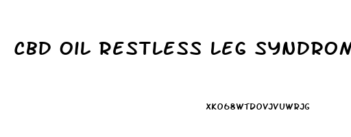 Cbd Oil Restless Leg Syndrome