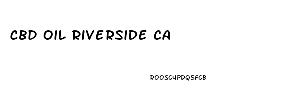 Cbd Oil Riverside Ca