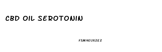 Cbd Oil Serotonin