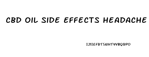 Cbd Oil Side Effects Headache