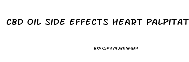 Cbd Oil Side Effects Heart Palpitations