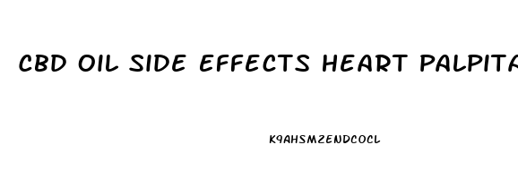 Cbd Oil Side Effects Heart Palpitations