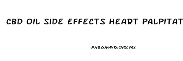 Cbd Oil Side Effects Heart Palpitations