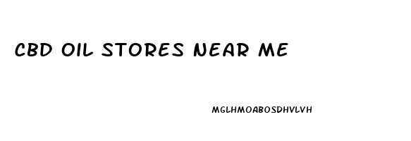 Cbd Oil Stores Near Me