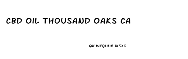 Cbd Oil Thousand Oaks Ca