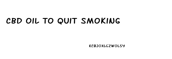 Cbd Oil To Quit Smoking