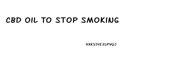 Cbd Oil To Stop Smoking