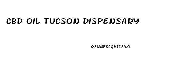 Cbd Oil Tucson Dispensary