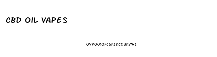 Cbd Oil Vapes