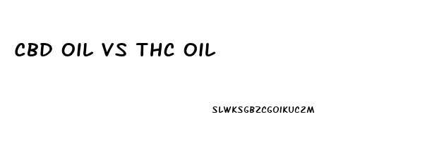 Cbd Oil Vs Thc Oil