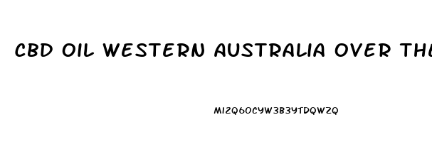 Cbd Oil Western Australia Over The Counter