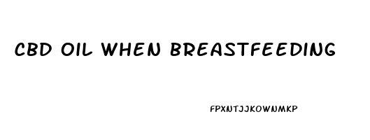 Cbd Oil When Breastfeeding