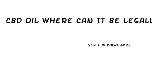 Cbd Oil Where Can It Be Legally Shipped