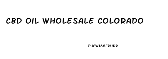 Cbd Oil Wholesale Colorado