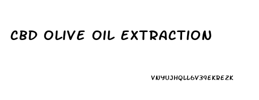 Cbd Olive Oil Extraction