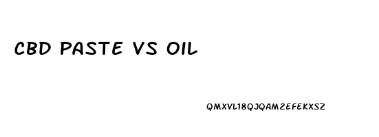Cbd Paste Vs Oil