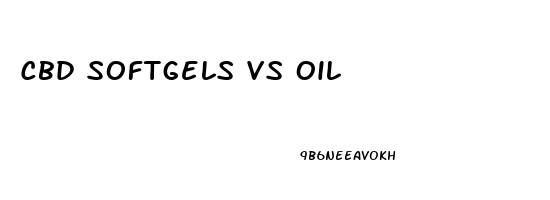Cbd Softgels Vs Oil