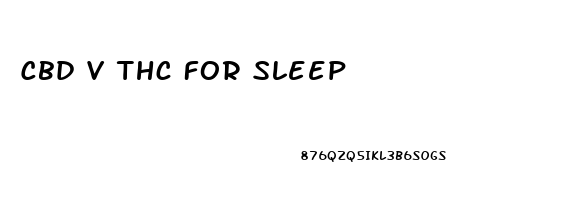 Cbd V Thc For Sleep
