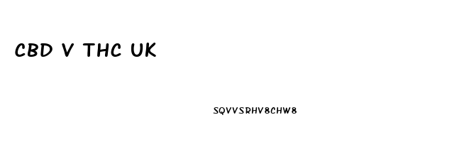 Cbd V Thc Uk