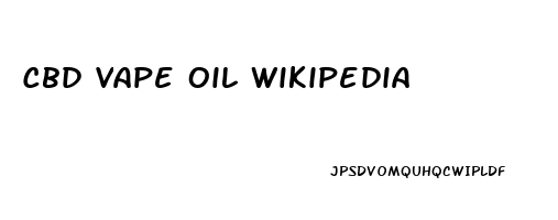 Cbd Vape Oil Wikipedia