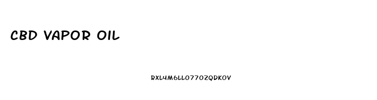 Cbd Vapor Oil
