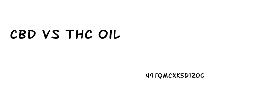 Cbd Vs Thc Oil