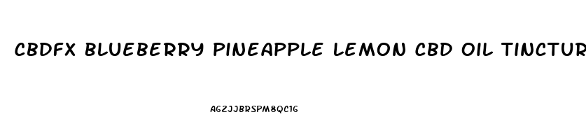 Cbdfx Blueberry Pineapple Lemon Cbd Oil Tincture