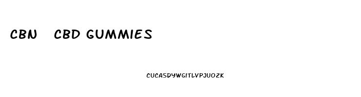 Cbn  Cbd Gummies