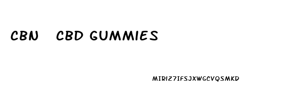 Cbn  Cbd Gummies