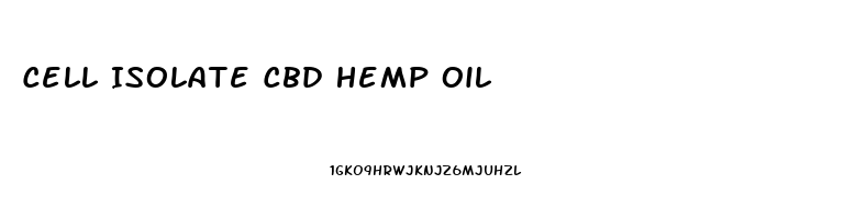 Cell Isolate Cbd Hemp Oil