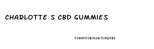 Charlotte S Cbd Gummies