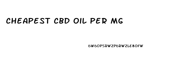 Cheapest Cbd Oil Per Mg