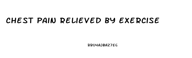 Chest Pain Relieved By Exercise