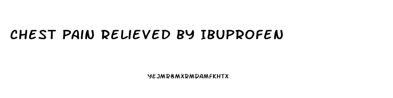 Chest Pain Relieved By Ibuprofen