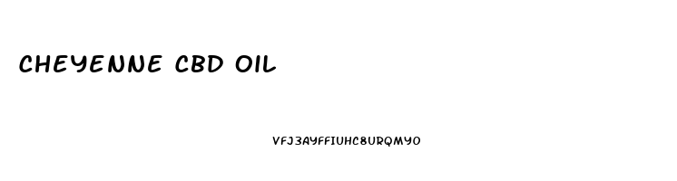 Cheyenne Cbd Oil