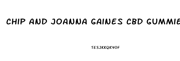 Chip And Joanna Gaines Cbd Gummies