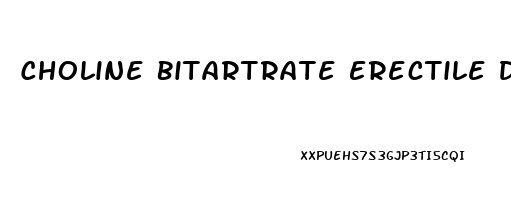 Choline Bitartrate Erectile Dysfunction