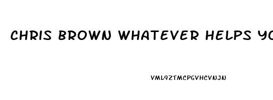 Chris Brown Whatever Helps You Sleep At Night