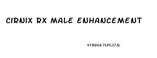 Cirnix Rx Male Enhancement