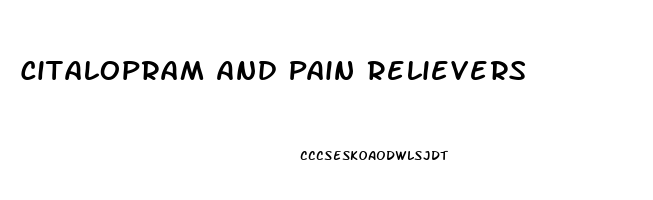 Citalopram And Pain Relievers