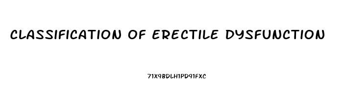 Classification Of Erectile Dysfunction
