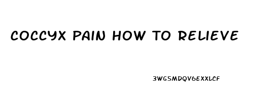 Coccyx Pain How To Relieve