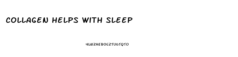 Collagen Helps With Sleep