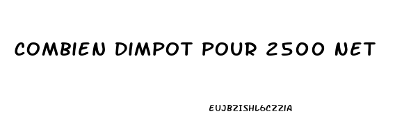 Combien Dimpot Pour 2500 Net