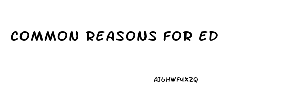 Common Reasons For Ed