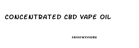 Concentrated Cbd Vape Oil