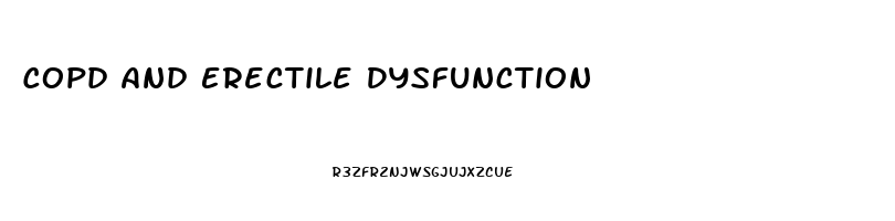 Copd And Erectile Dysfunction