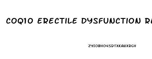 Coq10 Erectile Dysfunction Reddit