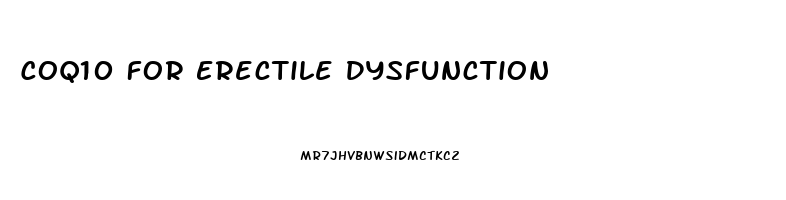 Coq10 For Erectile Dysfunction