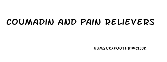 Coumadin And Pain Relievers